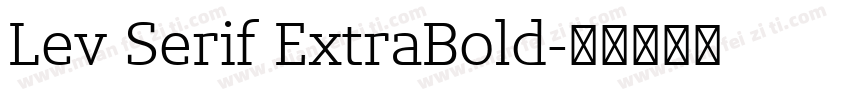 Lev Serif ExtraBold字体转换